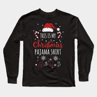 This Is My Christmas Pajama Shirt Long Sleeve T-Shirt